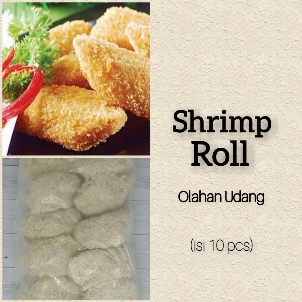 

FROZEN FOOD SHRIMP ROLL (1 bks isi 10 pc)