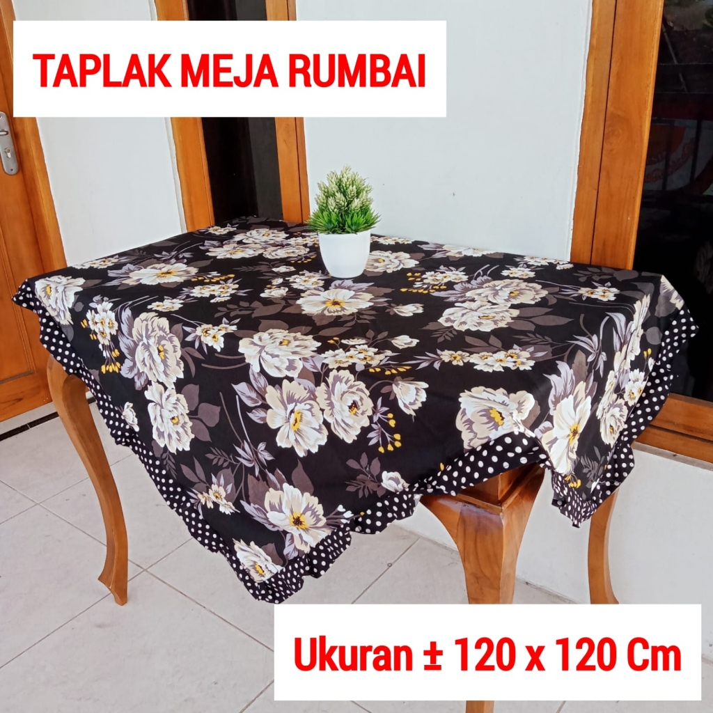 TAPLAK MEJA KAIN RUMBAI PERSEGI SEGI EMPAT UKURAN 120 X 120 CM ANEKA MOTIF