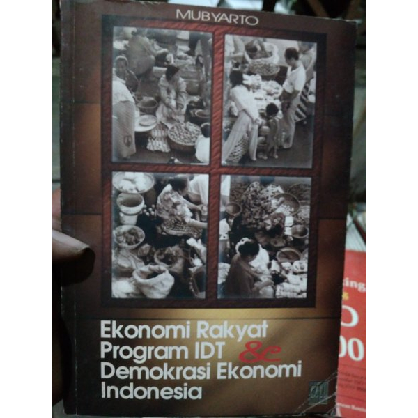 EKONOMI RAKYAT PROGRAM IDT DAN DEMOKRASI EKONOMI INDONESIA - MUBYARTO
