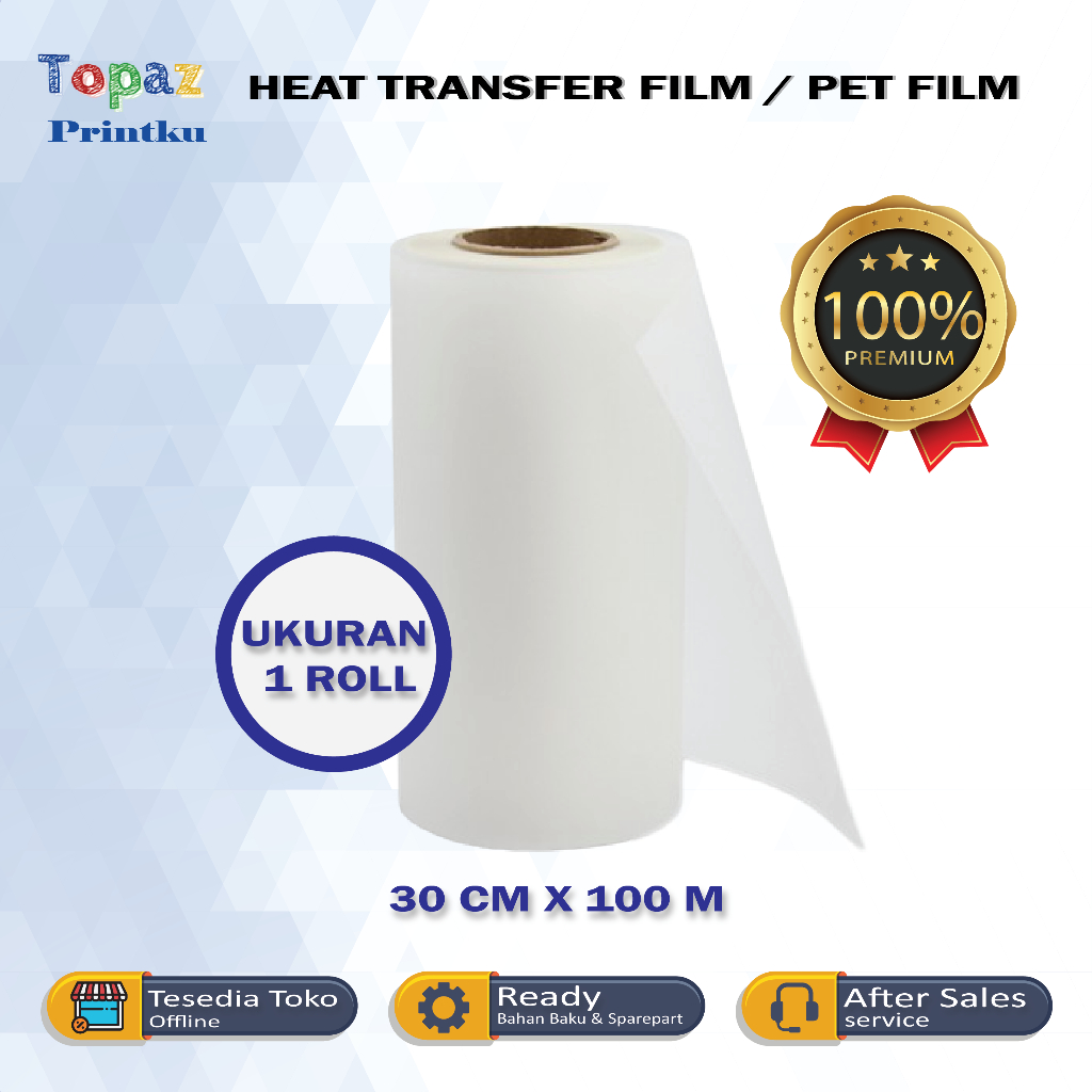 PET FILM DTF / KERTAS PRINT FILM DTF / Premium Heat Transfer Film DTF ( HARGA PER ROLL)