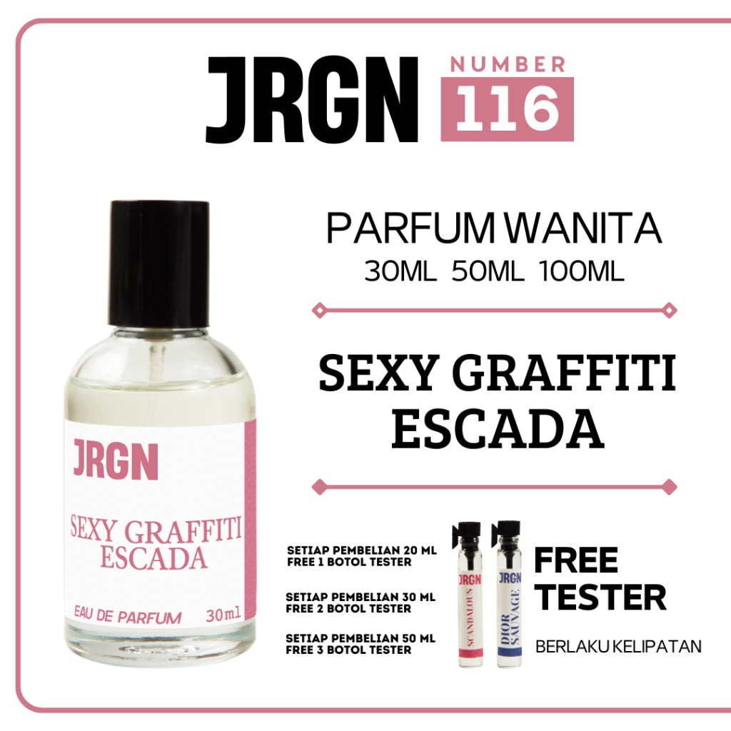 JRGN PARFUME NO 116 SEXY GRAFFITI ESCADA Parfum Wanita Tahan Lama EAU DE PARFUM 30ml 50ml 100ml FREE