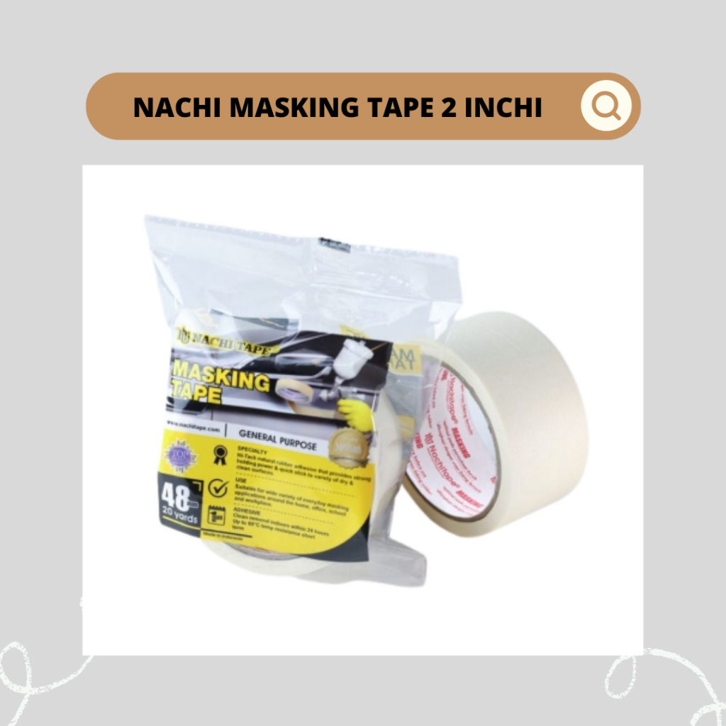 

NACHI MASKING TAPE 2 INCHI