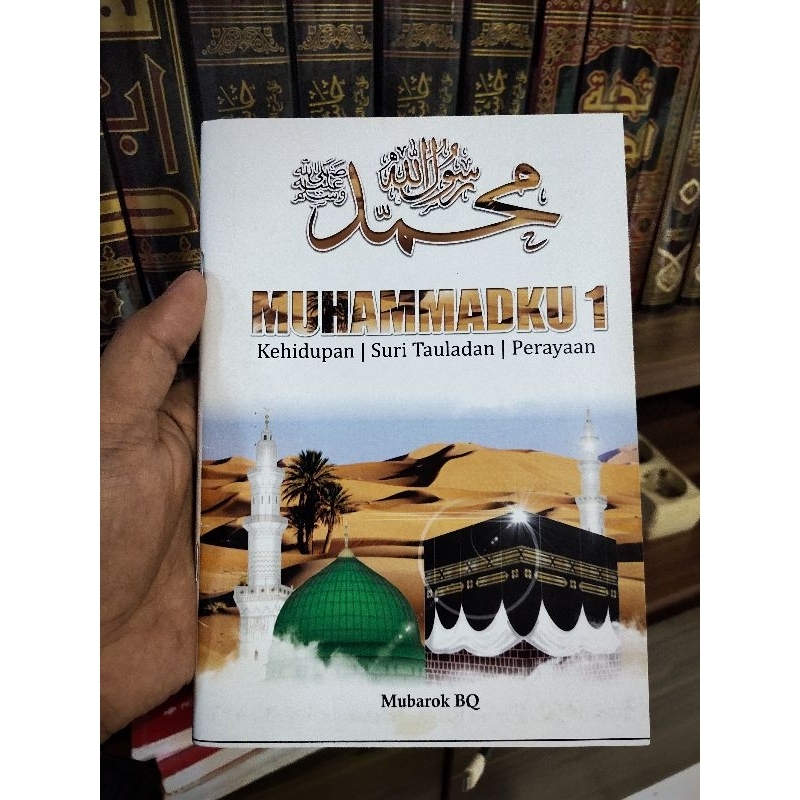 SEJARAH NABI / MUHAMMADKU 1