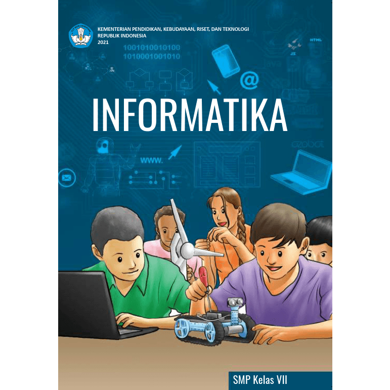 

Buku Siswa Kelas 7 SMP/MTS INFORMATIKA Kurikulum Merdeka