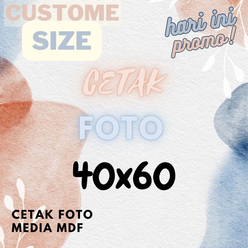 CETAK FOTO 40x60 MDF