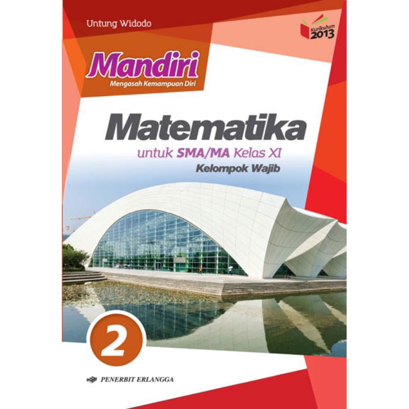 

Mandiri matematika wajib kelas 11 kurikulum 2013 revisi
