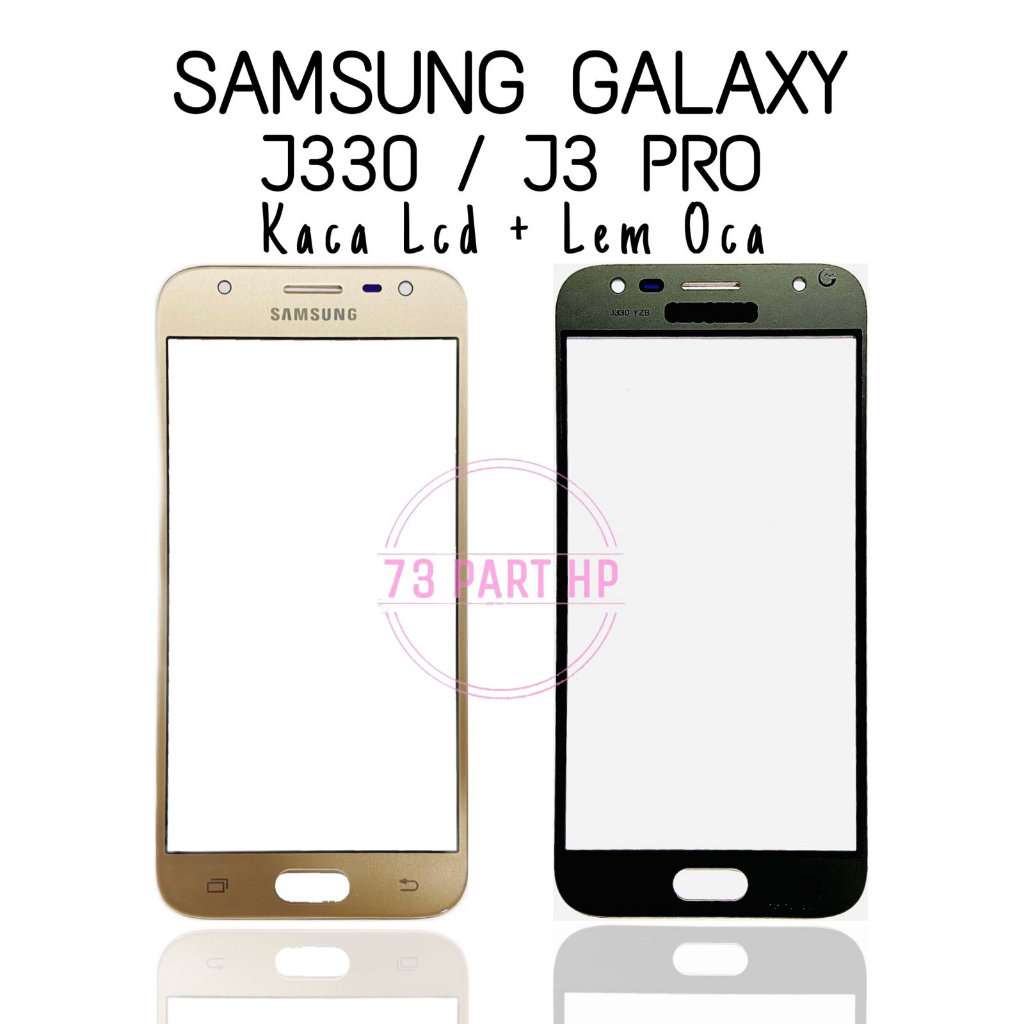 Kaca Glass Plus Oca Samsung Galaxy J330 / J3 Pro - Layar Kaca Sentuh