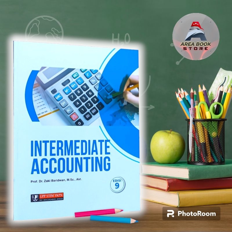 INTERMEDIATE ACCOUNTING EDISI 9 - ZAKI BARIDWAN