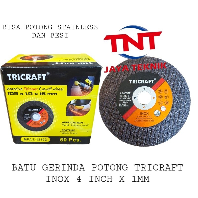 BATU GERINDA POTONG 4 INCH X 1MM TRICRAFT / MATA GERINDA POTONG 4" TRICRFAT / BATU GURINDA POTONG 4 