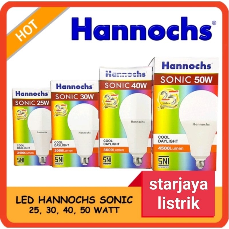 HANNOCHS SONIC LED BULB 25/30/40/50 WATT - LAMPU BOHLAM LED