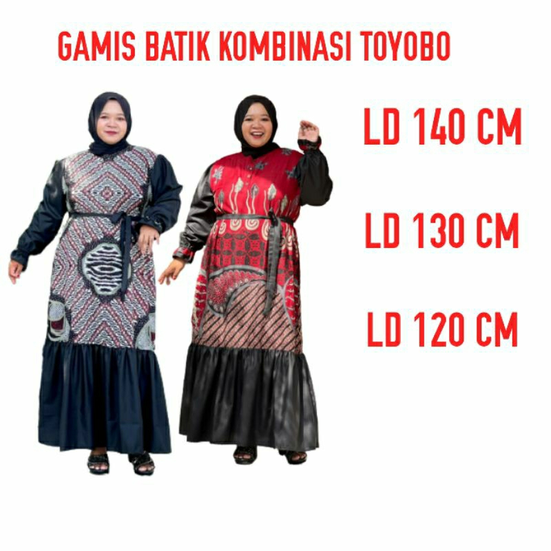 GAMIS BATIK KOMBINASI TOYOBO JUMBO LD 140 CM,LD 130 CM,LD 120 CM