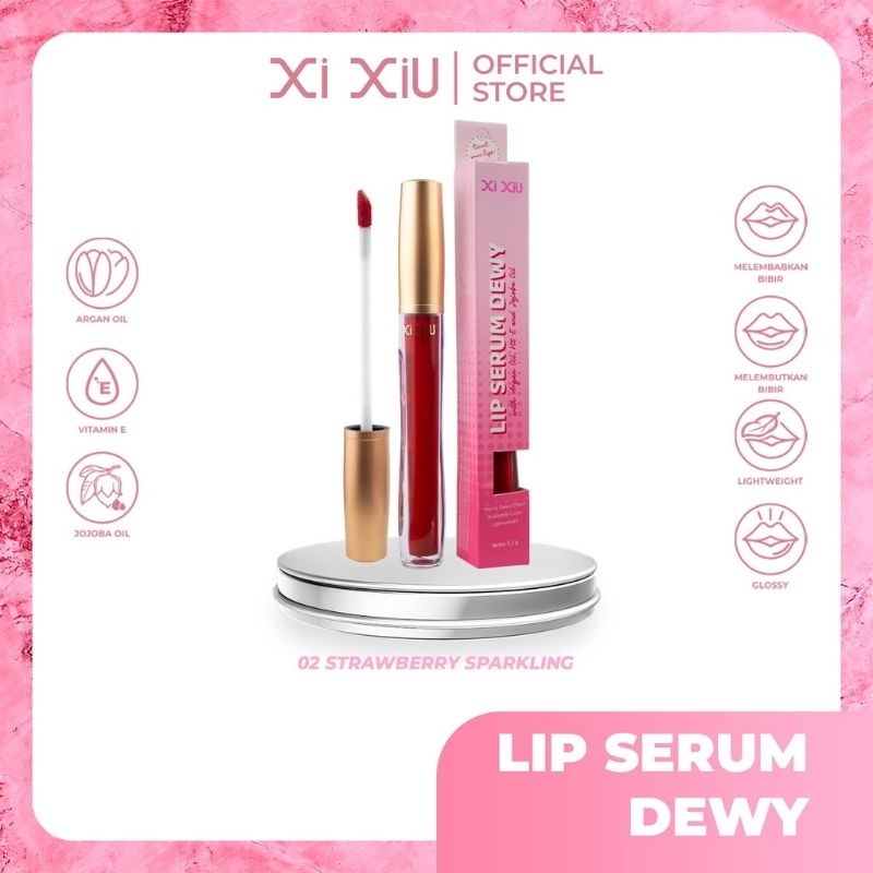 XI XIU Lip Serum Dewy - Pelembab Bibir XiXiu Original BPOM