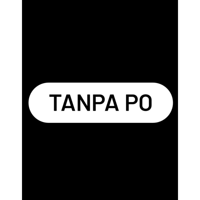 

TANPA PO