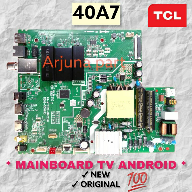 MAINBOARD TV TCL ANDROID 40A7 / MB TV TCL ANDROID 40A7 / MB TV TCL 40A7 / MESIN TV TCL 40A7 / MODUL 