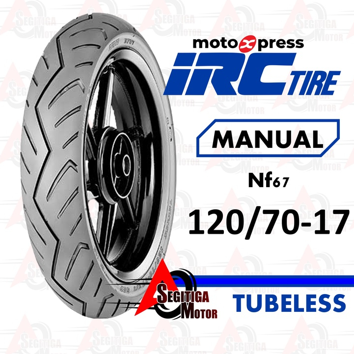 Ban Belakang Motor IRC 120/70-17 NF67 Tubeless Yamaha All New Vixion