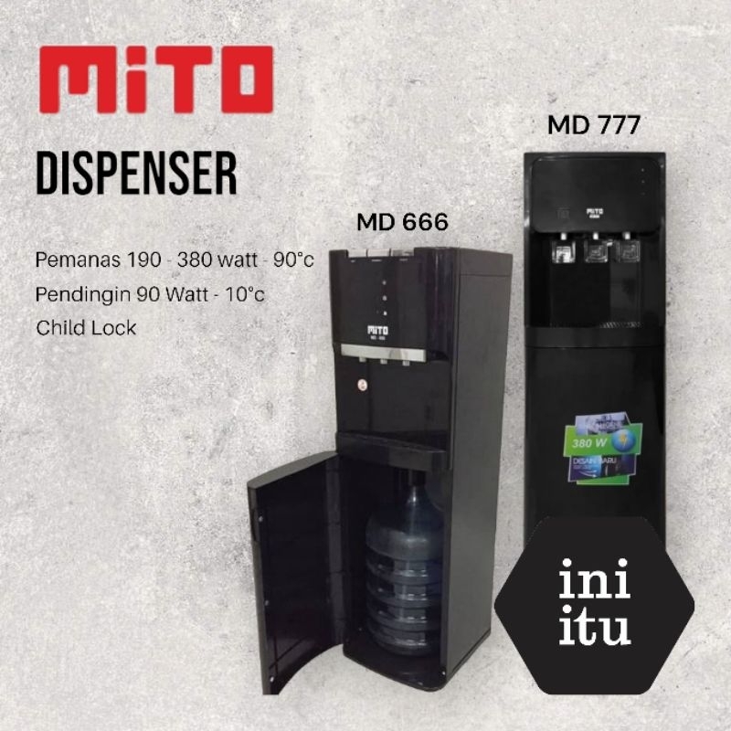 [ MITO ] Mito Water Dispenser Galon Bawah Mito MD 666 / 777 Hot Cool Normal 3in1