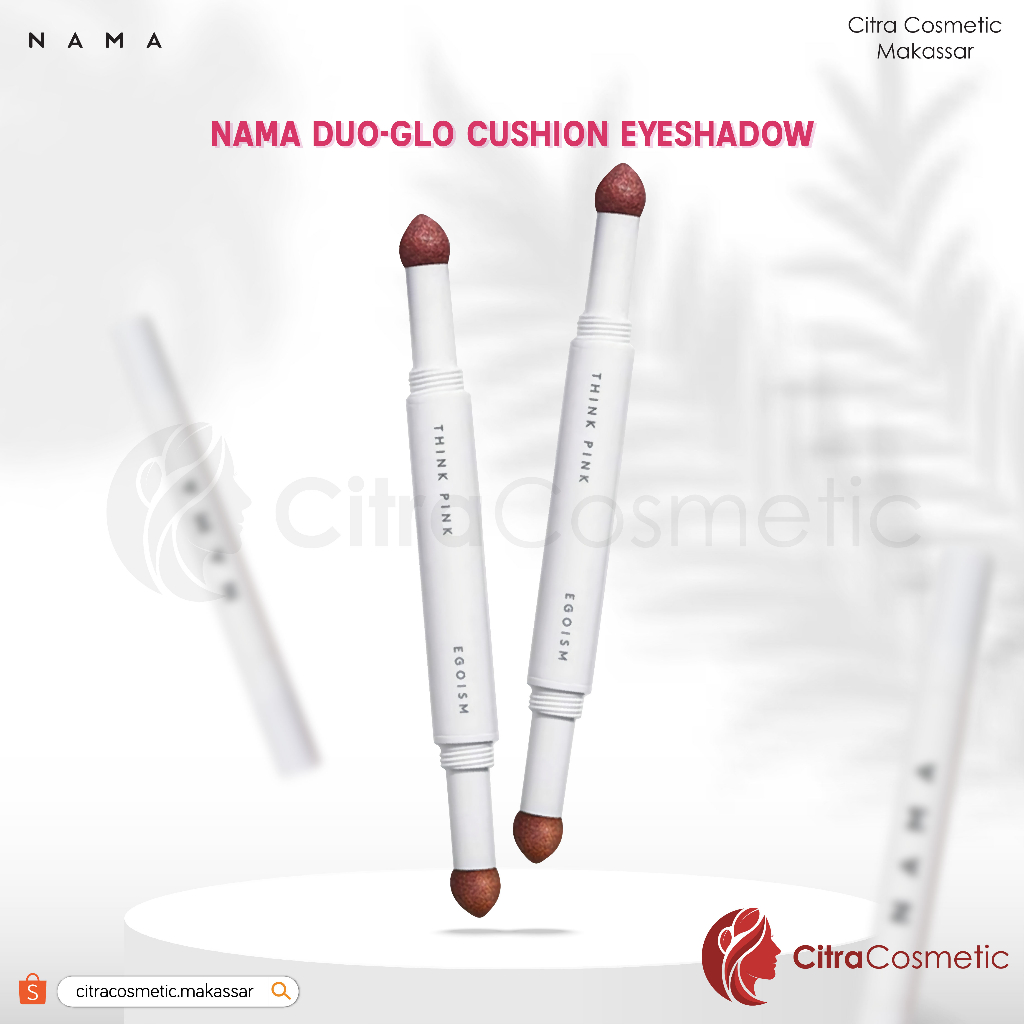 NAMA Duo-Glo Cushion Eyeshadow Think Pink &amp; Egoism