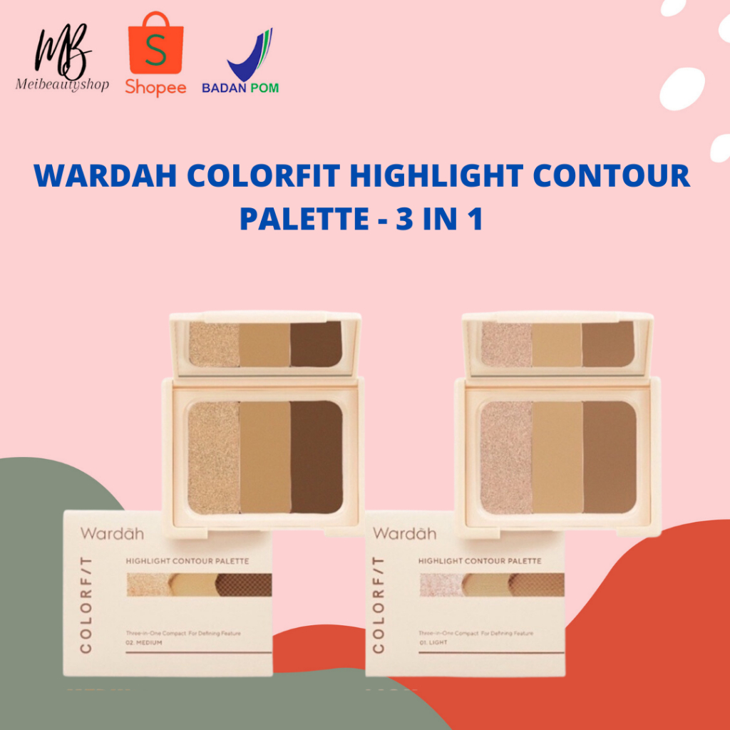 Wardah Colorfit Highlight Contour Palette - 3 in 1 Highlighter, Contour, Concealer yang Pigmented, Blendable, Mudah Digunakan - Tahan Lama