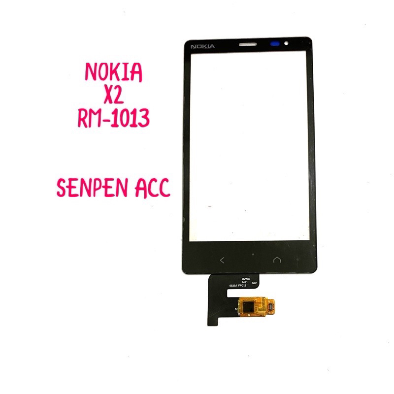TOUCHSCREEN TS LAYAR SENTUH NOKIA X2 RM-1013 RM 1013 RM1013