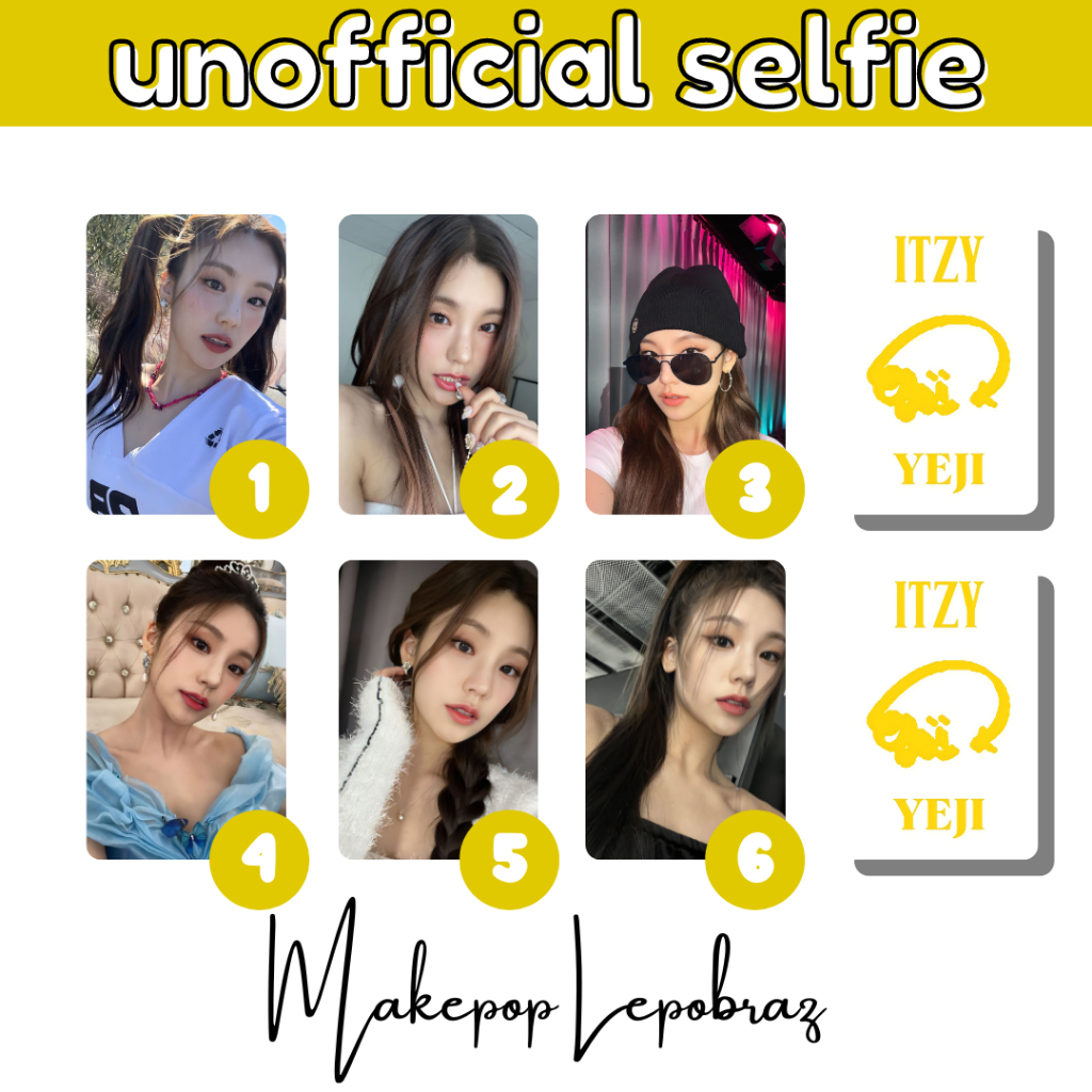 [MIN. 3 PCS] ITZY UNOFFICIAL SELFIE - GIRLFRIENDABLE RYUJIN YEJI YUNA CHAERYEONG LIA