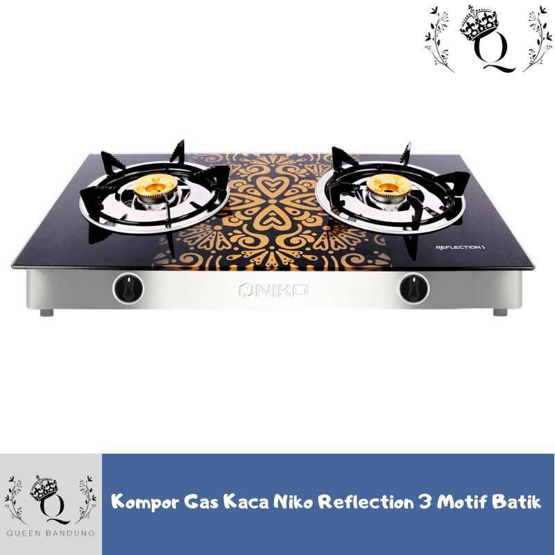 NIKO KOMPOR GAS KACA / NIKO GLASS GAS STOVE REFLECTION 1 REFLECTION 2 REFLECTION 3