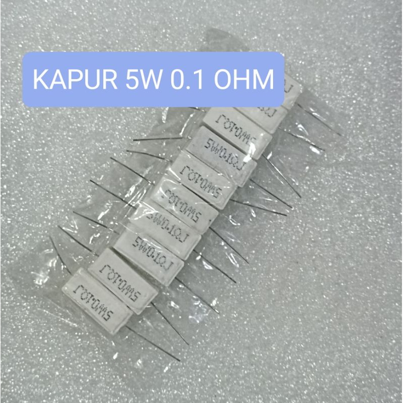 10BUAH RESISTOR KAPUR 5WATT 0.1 OHM 5 WATT 0.1 OHM 5W 0.1OHM 0,1 OHM