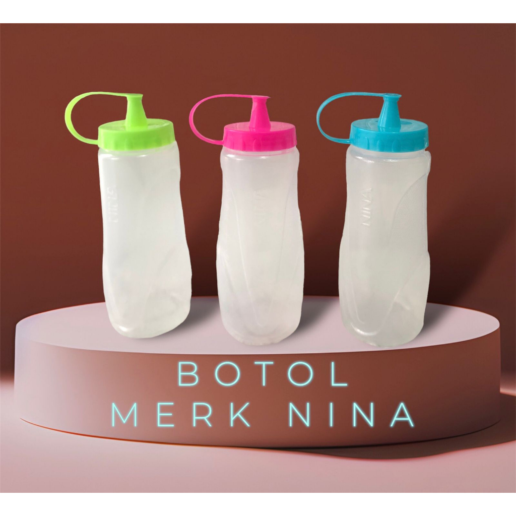 BOTOL MERK NINA 500ML - BAHAN PLASTIK HIGH QUALITY - SAUS, KECAP, MAYO. DLL - SERBAGUNA