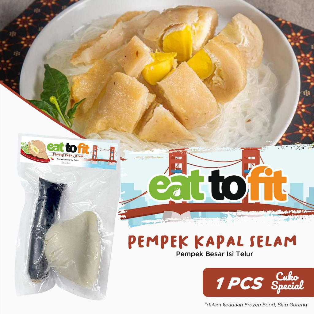 CAMILAN KELUARGA FROZEN FOOD EAT TO FIT PEMPEK KAPAL SELAM ASLI PALEMBANG