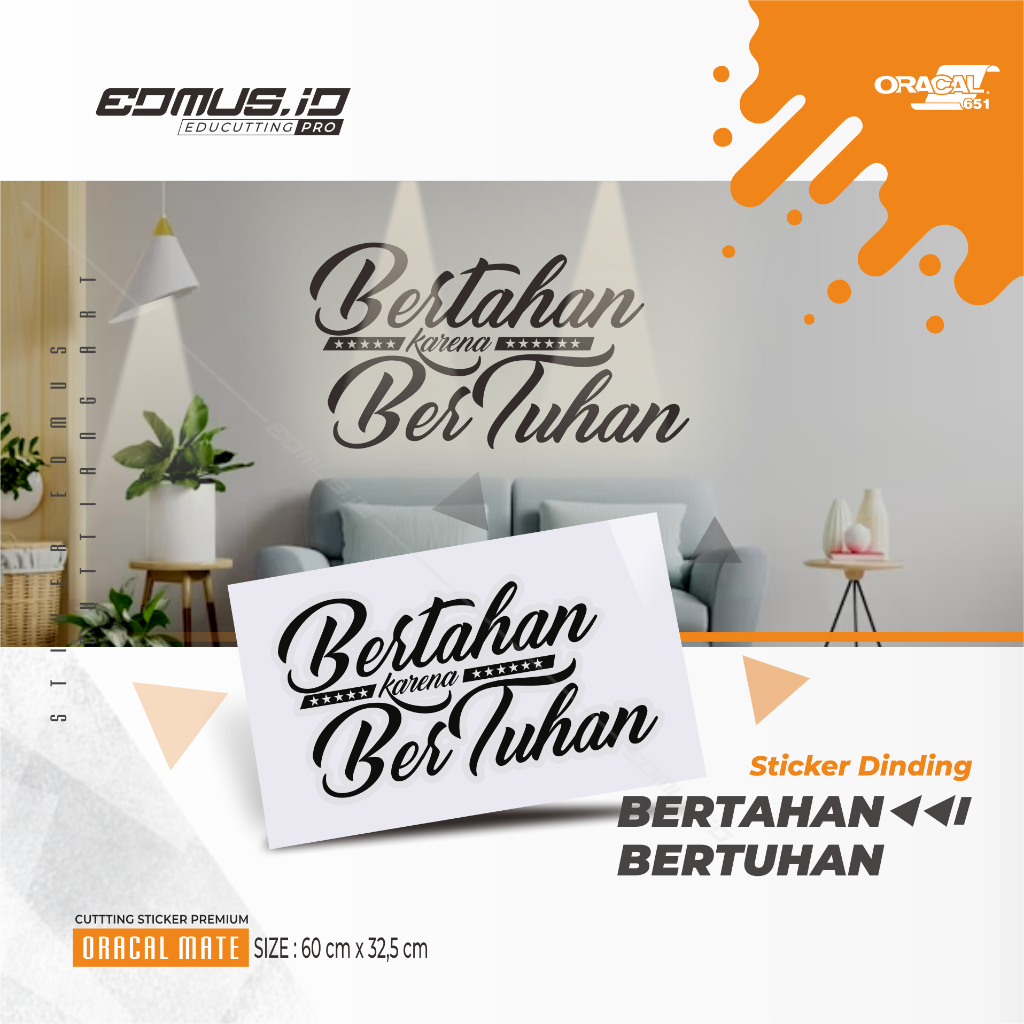 

Sticker Dinding Bertahan Bertuhan - Cutting Sticker Premium - Oracal Series