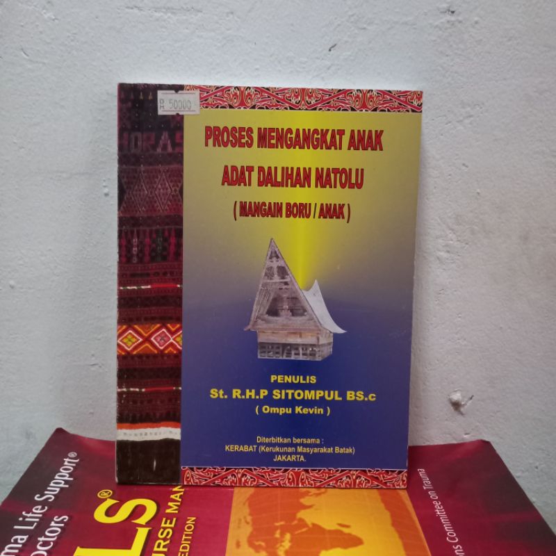 Buku Proses Mengangkat Anak Adat Dalihan Na Tolu ( Mangain Boru / Anak ) .