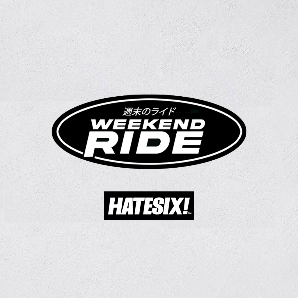 Stikcer decal Weekend Daily Ride Daily Weekend Driven Hatesix