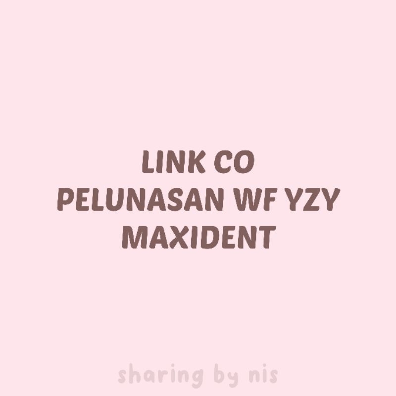 [BACA DESKRIPSI] PELUNASAN WF YZY MAXIDENT