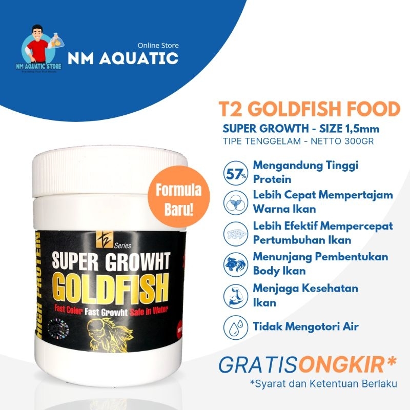 T2 GOLDFISH Super Growth 300gr High Quality Goldfish Food Pakan Ikan Mas Koki Pelet Maskoki