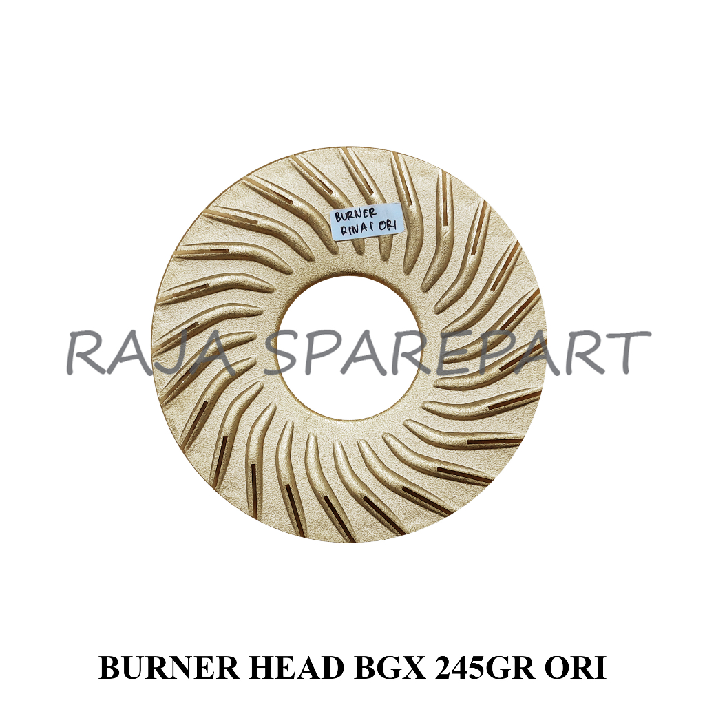 BURNER HEAD/KEPALA TUNGKU API/BURNER HEAD BGX 245GR ORI