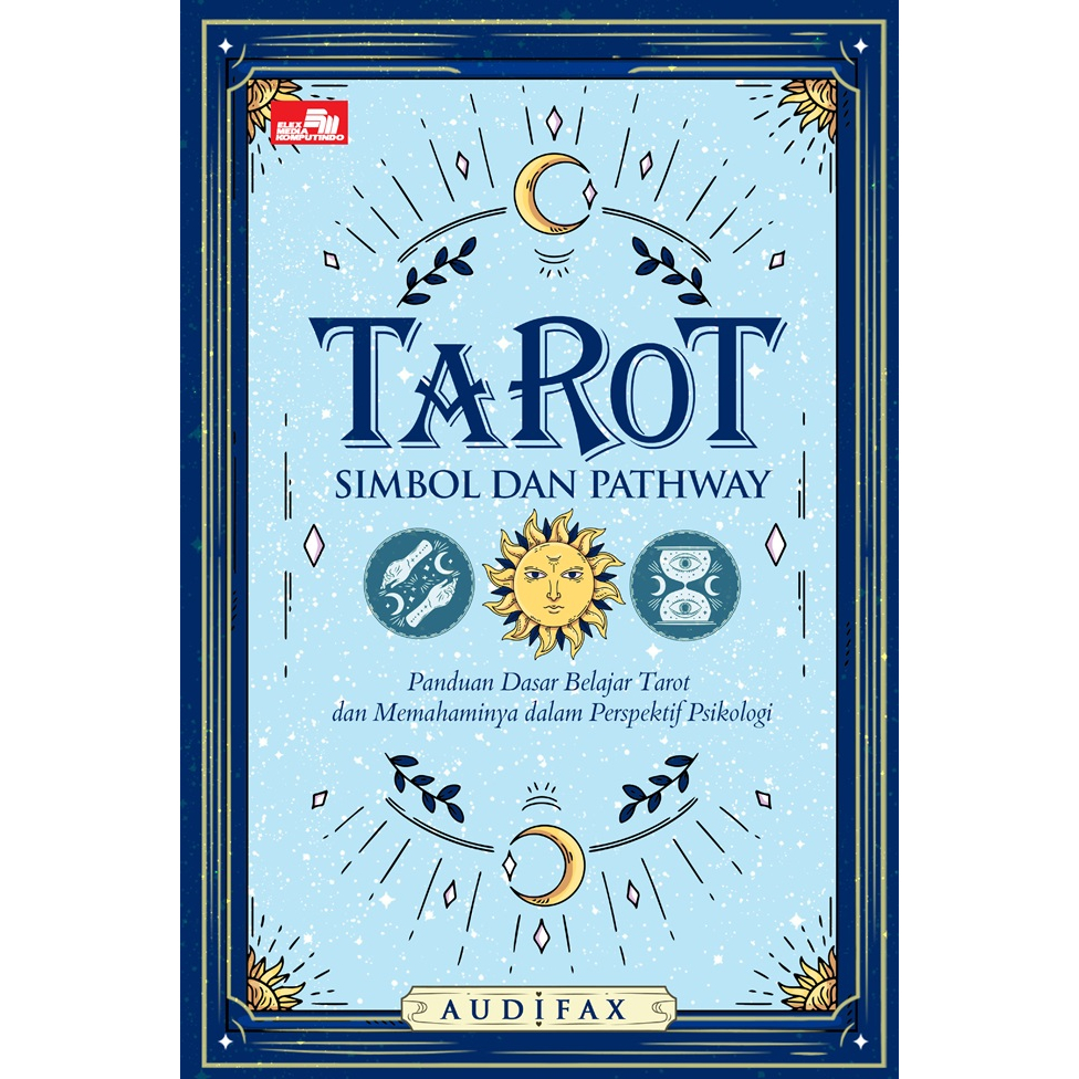 Gramedia Padang - Tarot: Simbol dan Pathway, Panduan Dasar Belajar Tarot dan Memahaminya dalam Persp
