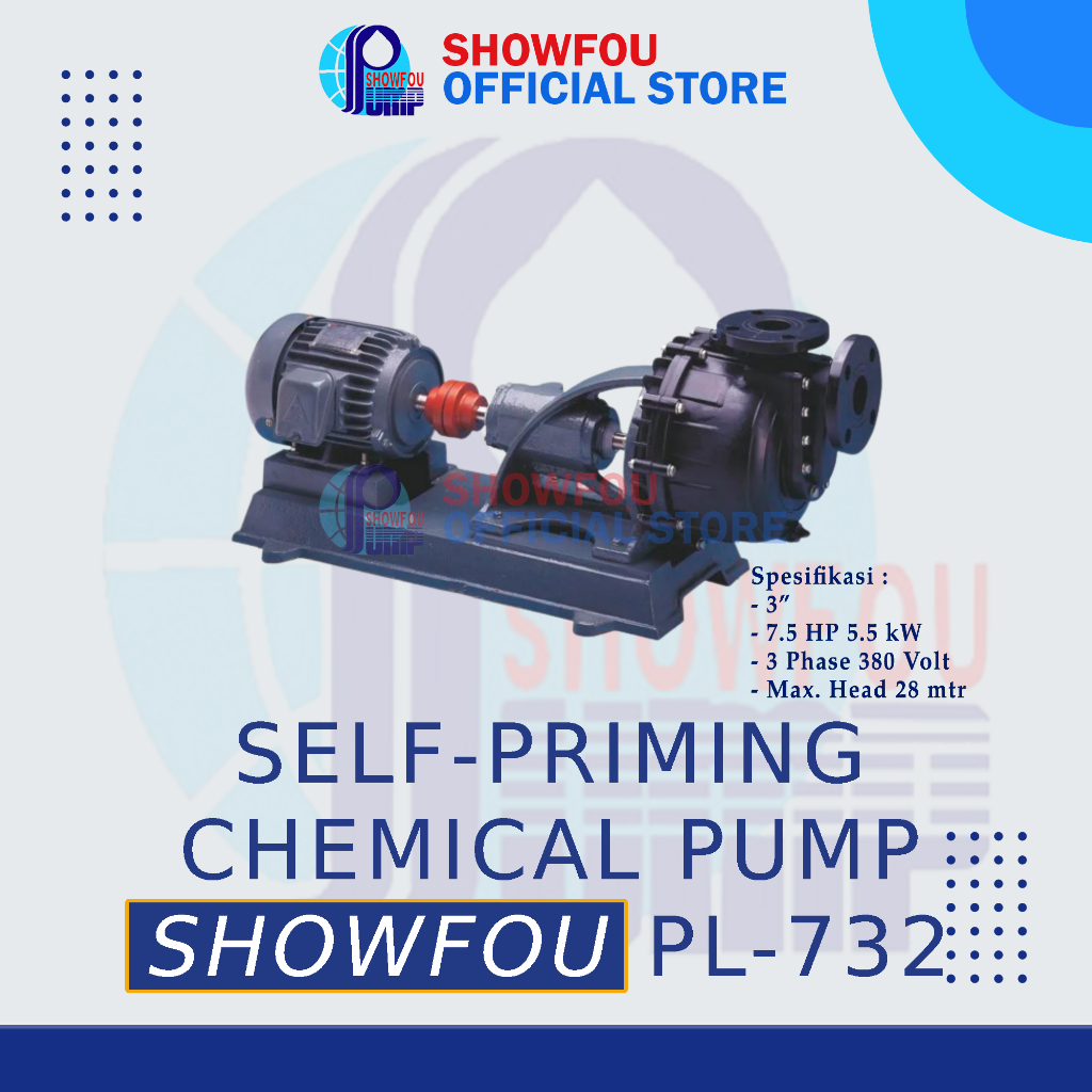 SHOWFOU SELF-PRIMING CHEMICAL PUMP PL-732, 7.5 HP, 3 Phase 5.5  kWatt 3 Inch