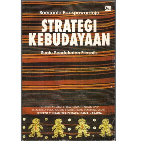 Strategi Kebudayaan Suatu Pendekatan Filosofis - Soerjanto Poespoeardo - NR