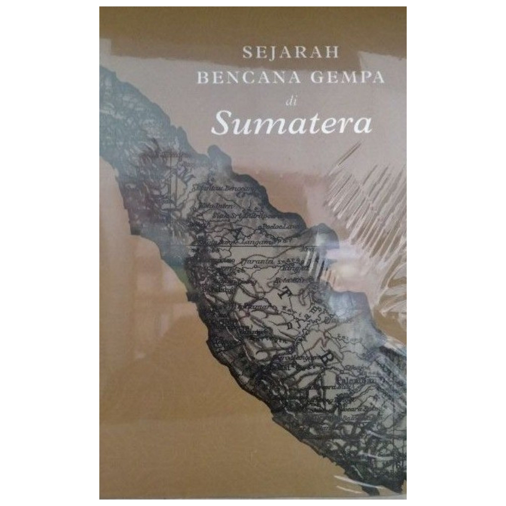 Sejarah Bencana Gempa di Sumatera - Direktorat Sejarah Direktorat Jenderal Kebudayaan Kementerian Pe