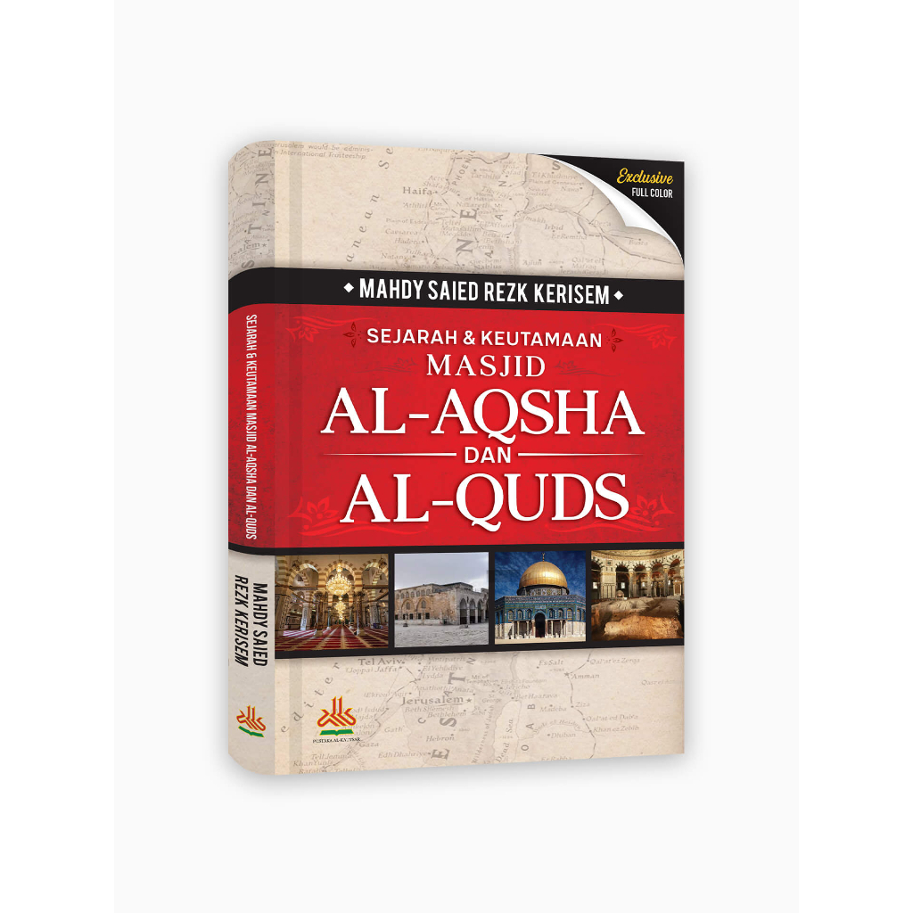 

Sejarah & Keutamaan Masjid Al-Aqsha dan Al-Quds - pustaka al kautsar
