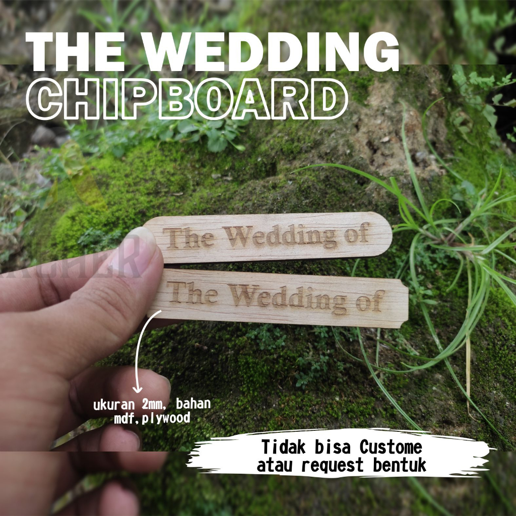 THE WEDDING CHIPBOARD PLYWOOD HIASAN MAHAR