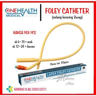 FOLEY Catheter 2Way latex / Sillicone Coated Latex/ Selang Kencing ONEHEALTH