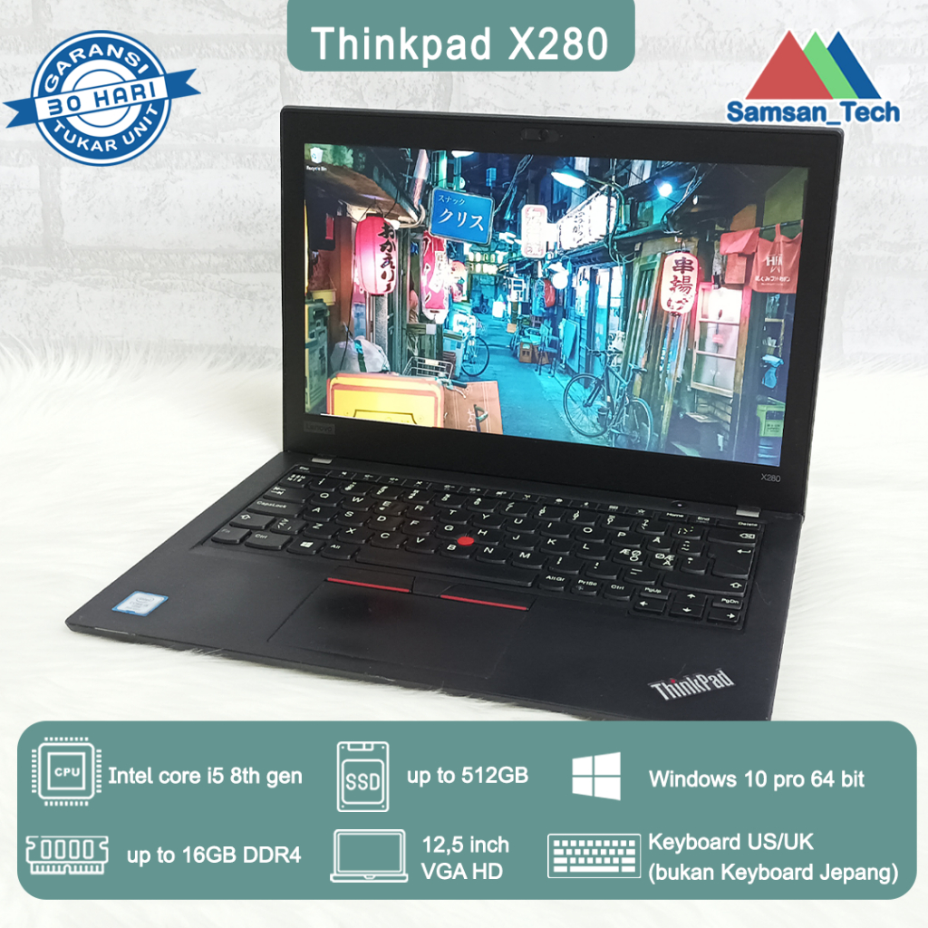 Lenovo Thinkpad X280 Core i5 Gen8 RAM 16GB SSD 512GB Ultrabook