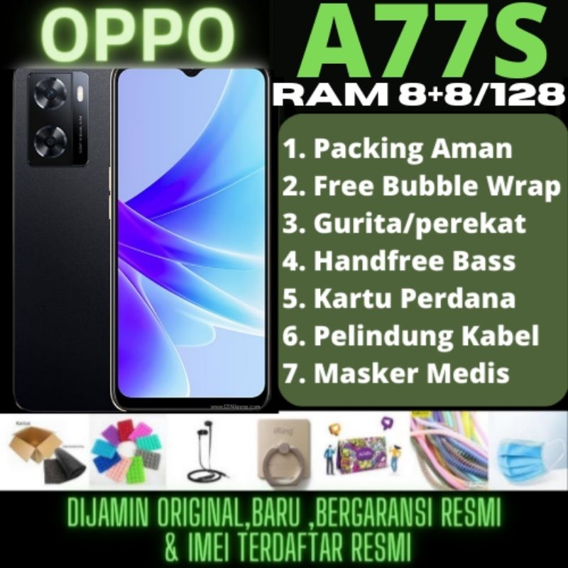 Oppo A77S Ram 8+8/128 GB,OPPO A77S RAM 8+8 Extended/128,OPPO A77S 16/128GB terbaru ,NEW SEGEL DAN BERGARANSI RESMI
