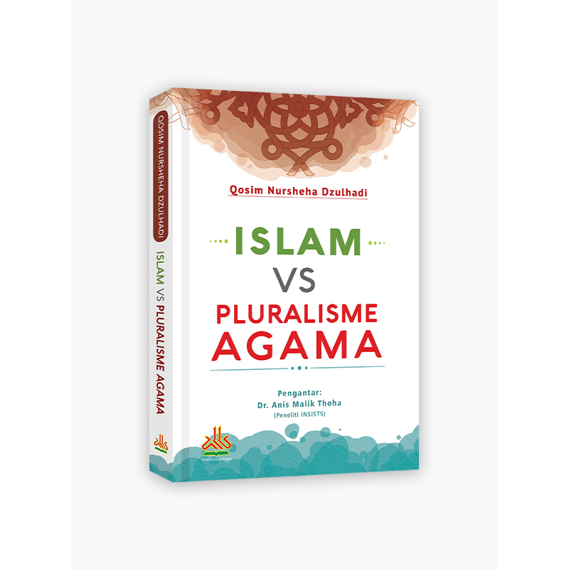 

Islam VS Pluralisme Agama - pustaka al kautsar