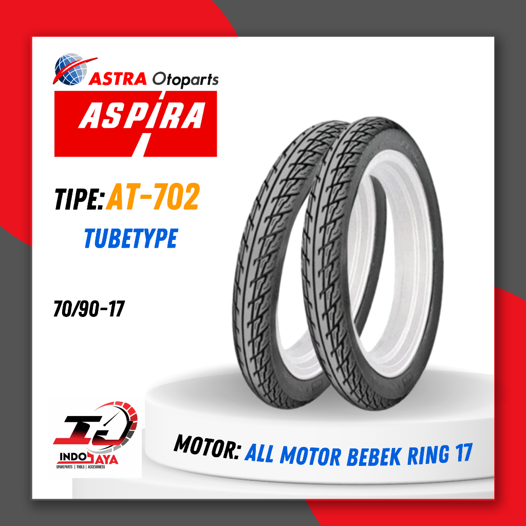 [BAYAR DI TEMPAT] BAN ASPIRA TUBETYPE AT702 250-17 ( 70/90-17 ) / AT-701 / BAN LUAR ASPIRA RING 17  