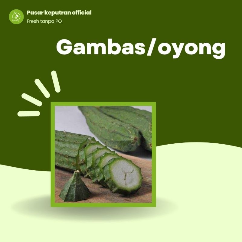 

Sayur gambas/oyong 500gr,gambas/oyong segar