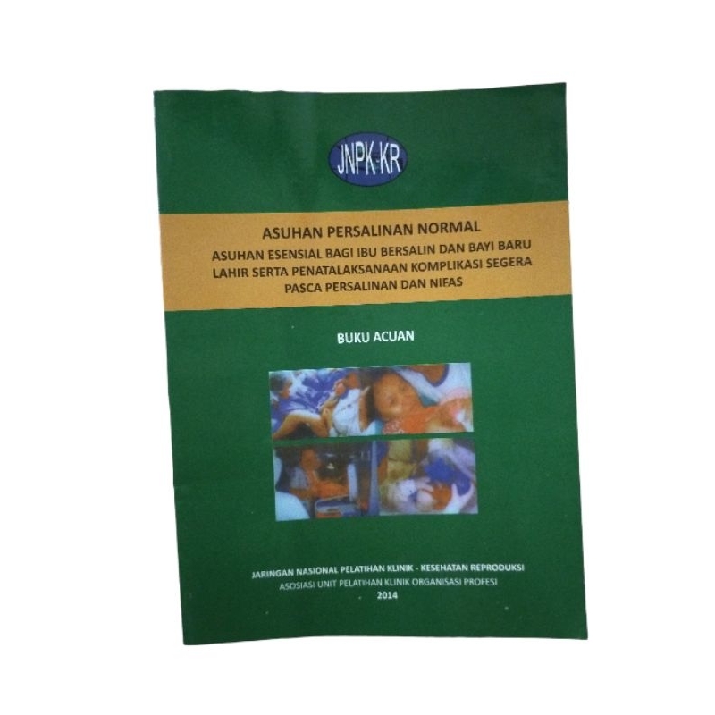 Buku Acuan Persalinan Normal Revisi 6 Edisi 2014