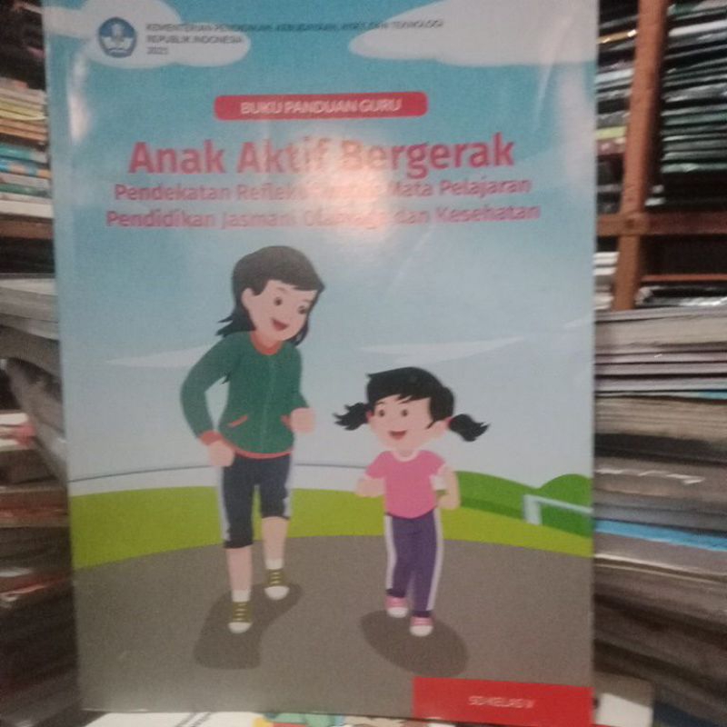 buku panduan guru anak aktif bergerak pendekatan reflektif untuk mata pelajaran pendidikan jasmani o