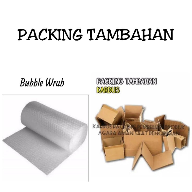 PACKING TAMBAHAN BUBBLE WRAB / KARDUS BIASA (bukan baru)