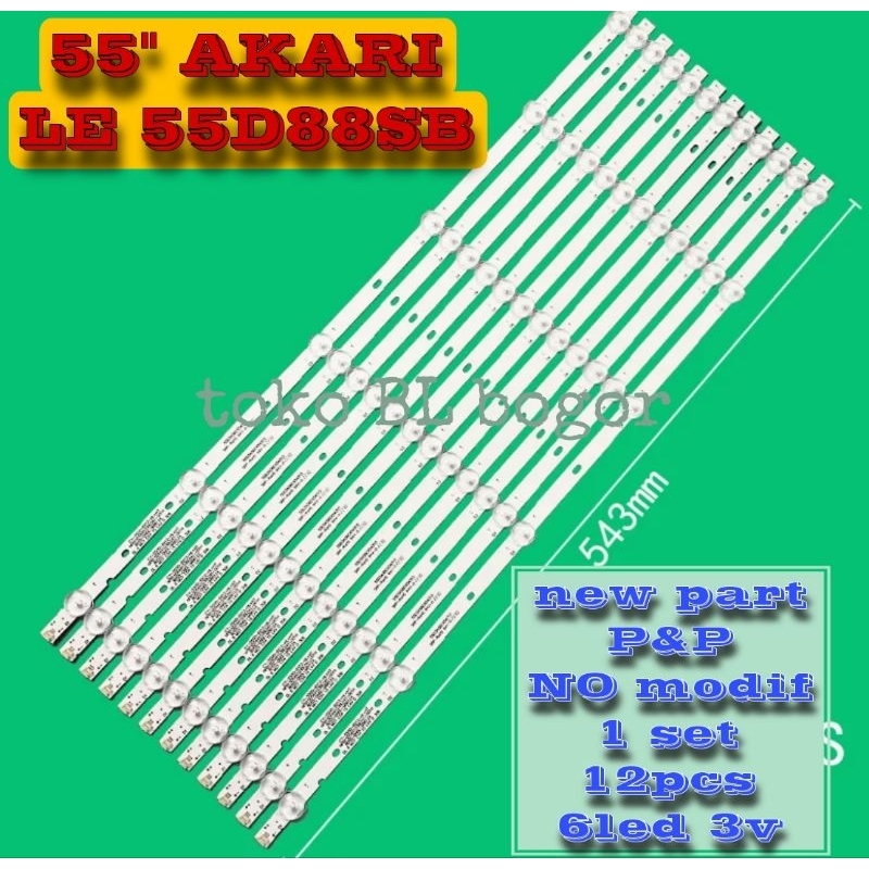 LAMPU LED BL BACKLIGHT TV AKARI 55INC 6LED 6K 12PCS 55D88 LE-55D88SB